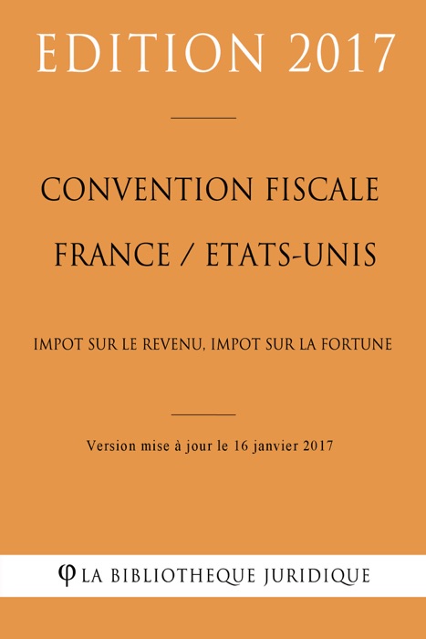 Convention fiscale France / Etats-Unis: Impôt sur le revenu, Impôt sur la fortune