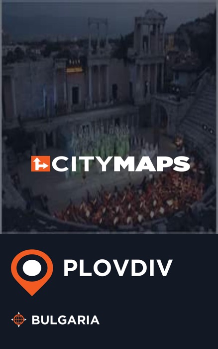 City Maps Plovdiv Bulgaria