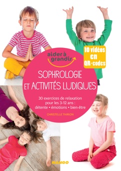 Sophrologie et activités ludiques pour les 3-12 ans - Christelle Thirion