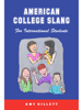 American College Slang - Amy Gillett