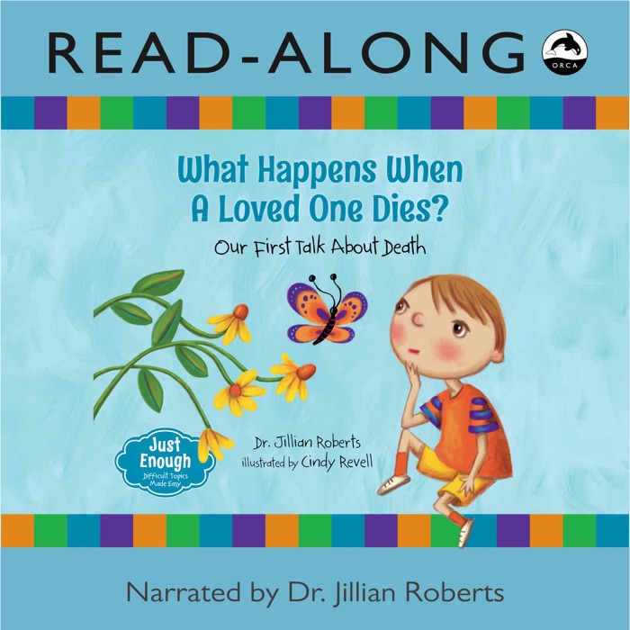 What Happens When a Loved One Dies? Read-Along (Enhanced Edition)