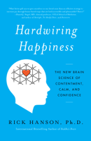 Rick Hanson - Hardwiring Happiness artwork
