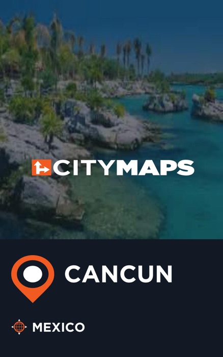 City Maps Cancun Mexico