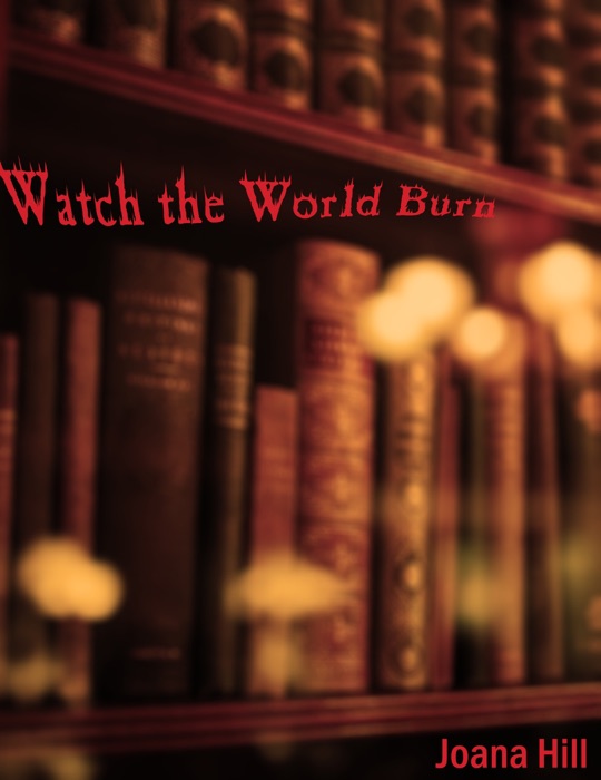 Watch the World Burn