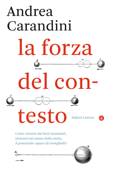 La forza del contesto - Andrea Carandini