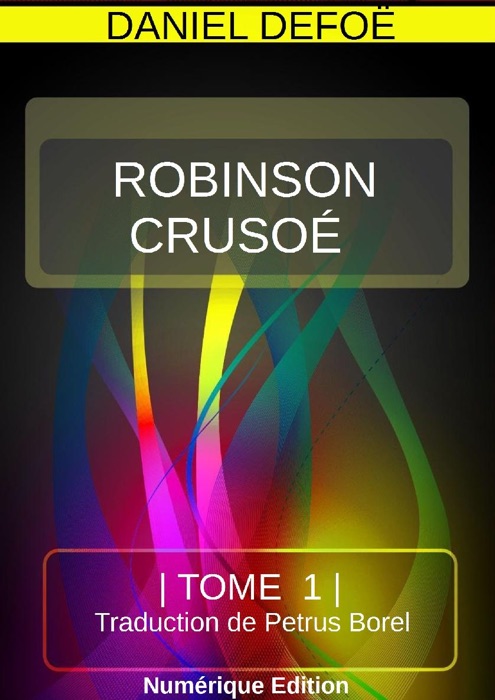 ROBINSON CRUSOÉ TOME 1