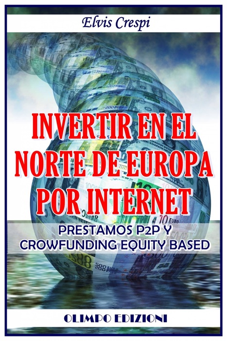 Invertir en el norte de Europa por internet - Prestamos P2P y Crowfunding Equity Based