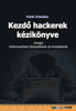Kezdő hackerek kézikönyve - Krisztián Fehér