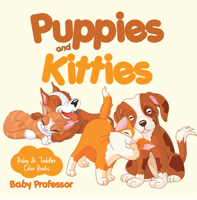 Puppies and Kitties-Baby & Toddler Color Books