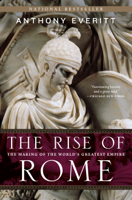 Anthony Everitt - The Rise of Rome artwork