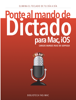 Ponte al mando de Dictado para Mac e iOS - Carlos Burges Ruiz de Gopegui