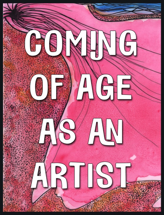 Coming of Age as an Artist