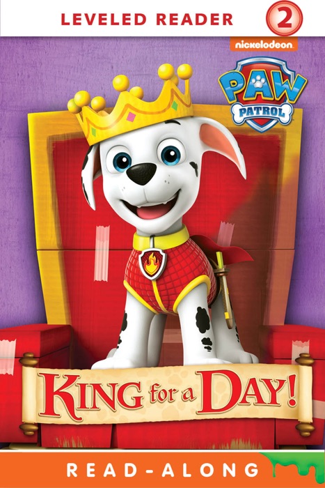 King for a Day! (PAW Patrol)