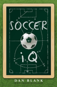 Soccer iQ Vol. 1: Things That Smart Players Do Book Cover