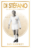 Di Stéfano - Ian Hawkey