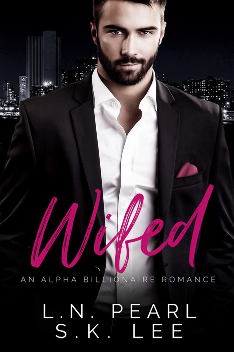 Wifed 1: An Alpha Billionaire Romance