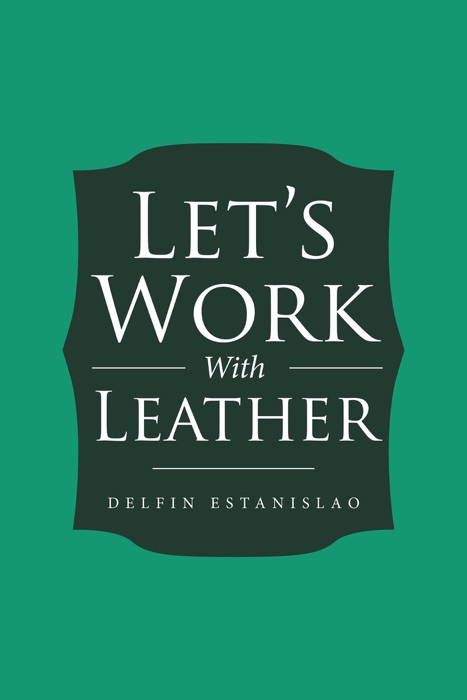 Let’S Work with Leather