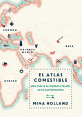 El atlas comestible - Mina Holland