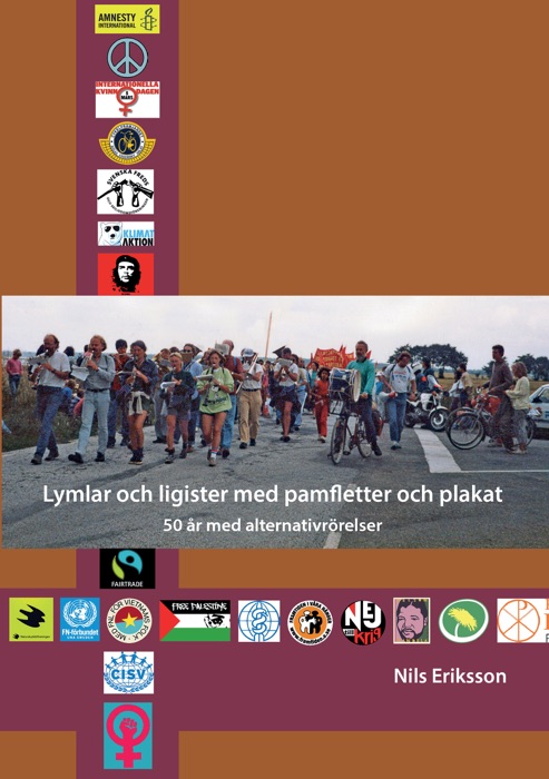 Lymlar och ligister med pamfletter och plakat