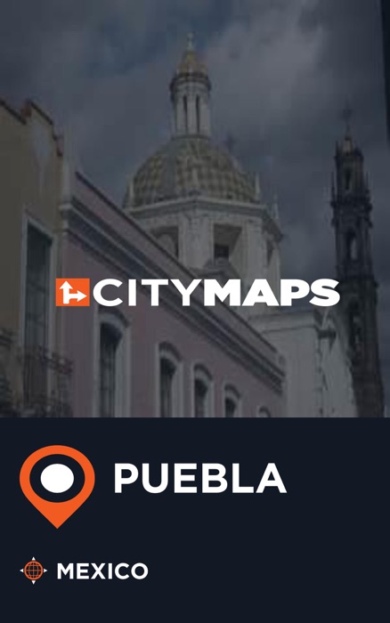 City Maps Puebla Mexico