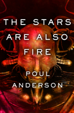 The Stars are Also Fire - Poul Anderson Cover Art