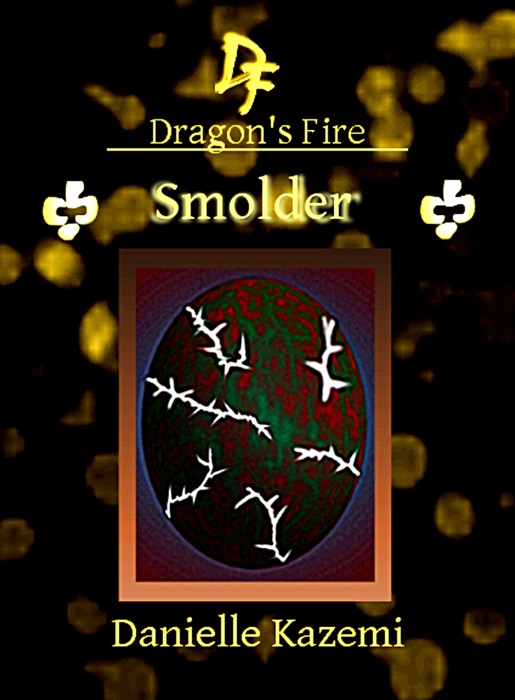 Smolder (#26) (Dragon's Fire)