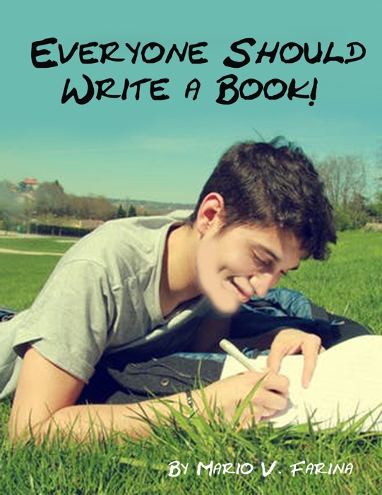 Everyone Should Write A Book!