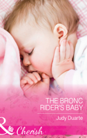 Judy Duarte - The Bronc Rider's Baby artwork