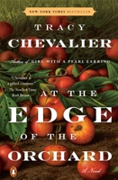 Tracy Chevalier - At the Edge of the Orchard artwork