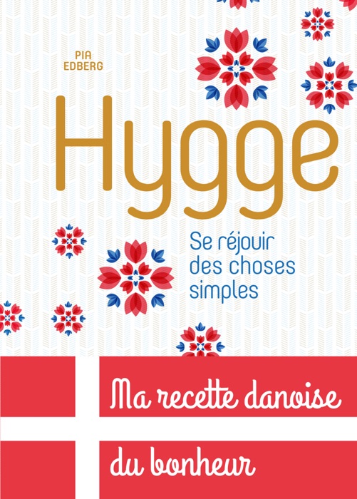 Hygge - Se réjouir des choses simples