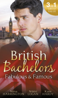 Nina Harrington, Nikki Logan & Kate Hardy - British Bachelors: Fabulous and Famous artwork