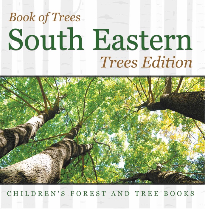 Book of Trees South Eastern Trees Edition  Children's Forest and Tree Books