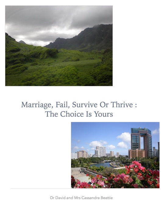 Marriage, Fail, Survive or Thrive: The Choice Is Yours