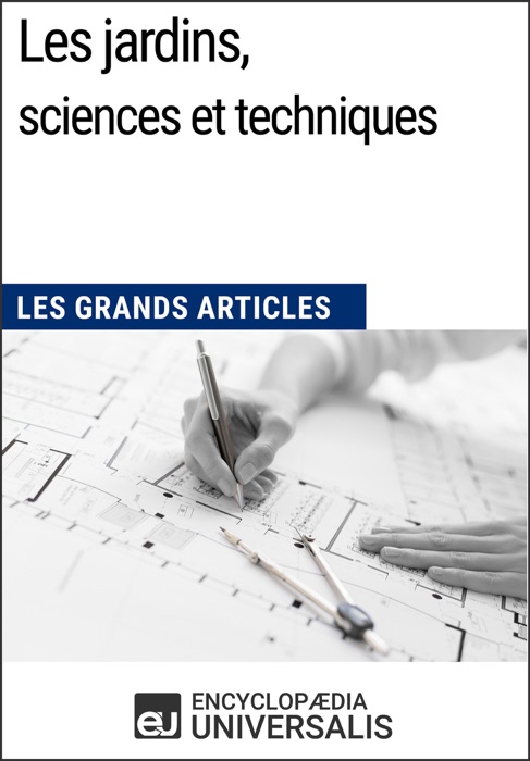 Les jardins, sciences et techniques