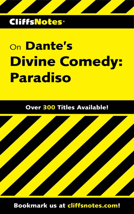 CliffsNotes on Dante's Divine Comedy-III Paradiso