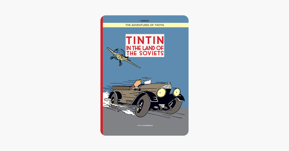 ‎The Adventures of Tintin: Tintin in the Land of the Soviets on Apple Books