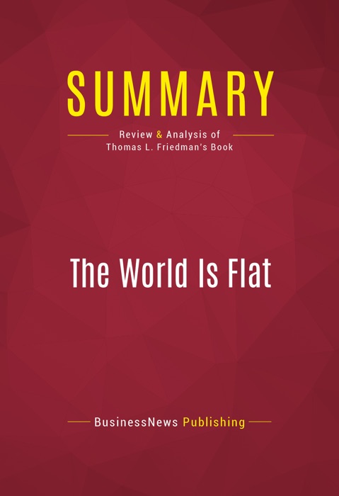 Summary: The World Is Flat