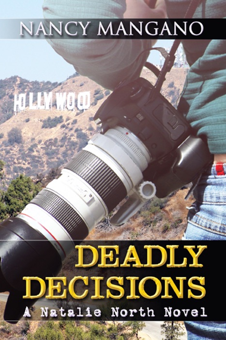 Deadly Decisions: A Natalie North Novel