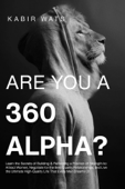 Are You A 360 Alpha? - Kabir Wats