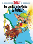La vuelta a la Galia de Astérix - René Goscinny, Albert Uderzo & Jaime Perich