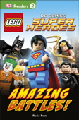 DK Readers L2: LEGO® DC Comics Super Heroes: Amazing Battles! (Enhanced Edition) - DK