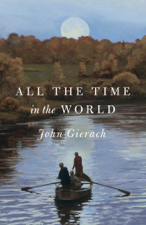 All the Time in the World - John Gierach Cover Art