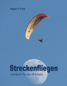 Streckenfliegen - Roger P. Frey