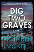 Dig Two Graves - Gretchen McNeil