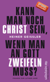 Kann man noch Christ sein, wenn man an Gott zweifeln muss? - Heiner Geißler