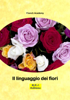 Il linguaggio dei fiori - French Academy