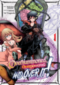 Oversummoned, Overpowered, and Over It! (Manga) Volume 1 - Saitosa