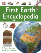 First Earth Encyclopedia - DK