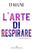 L'arte di respirare - TJ Klune