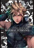 Final Fantasy VII Remake: Material Ultimania - 株式会社スクウェア・エニックス, Studio BentStuff & Digital Hearts